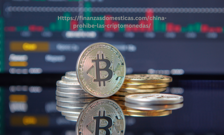 https://finanzasdomesticas.com/china-prohibe-las-criptomonedas/